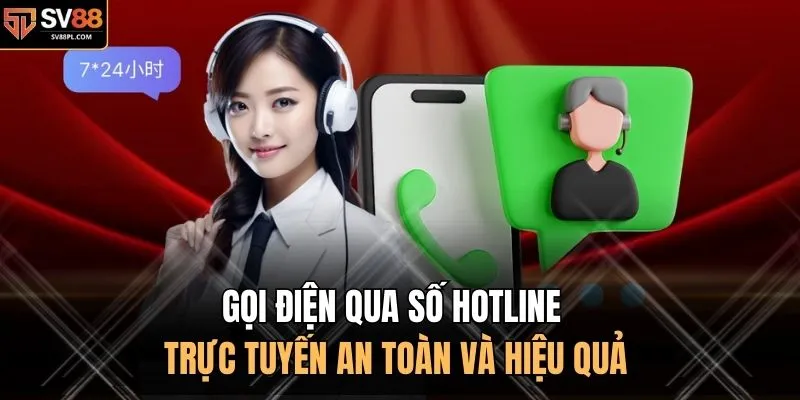 Gọi điện qua số hotline trực tuyến an toàn và hiệu quả