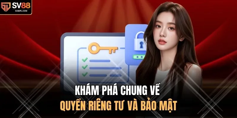 Khám phá chung về quyền riêng tư và bảo mật